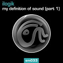 Ilogik - The Sound Of Now Radio Edit
