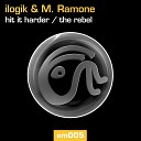 Ilogik M Ramone - The Rebel Radio Edit