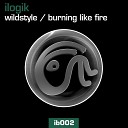 Ilogik - Burning Like Fire Radio Edit