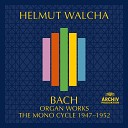 Helmut Walcha - J S Bach Prelude and Fugue in F Minor BWV 534 App B II…
