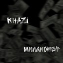 Khazi - Миллионер