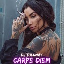 DJ Tolunay - Carpe Diem