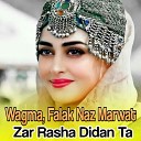 Wagma Falak Naz Marwat - Patay Yarane Kaway