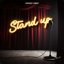 Rowdy Vibez - Stand Up prod by Dem Echoes