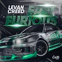 LEVAN CREED - Fast Furious