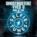 Ghostbusterz Yves G - Ring of Fire Radio Edit