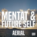 Mentat Future Self - Aerial
