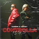 Carriee Athzy - Controlla Remix