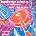 Klaus Peter Sch pfer Ernie Watts - Time to Go Remastered