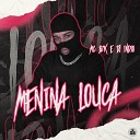 Mc Bzk Dj indio - Menina Louca