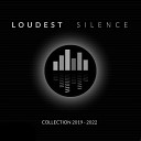 Loudest Silence - Return of the Heroes