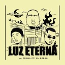 La Prana feat El Dedos - Luz Eterna