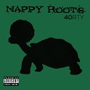 Nappy Roots feat Lando Ameen - Blind Faith