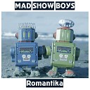 Mad Show Boys - Братцы папарацци