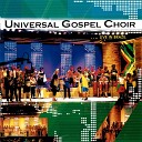 Universal Gospel Choir - Jesus Is Love Ao Vivo