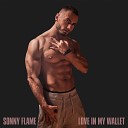 Sonny Flame - Love in My Wallet