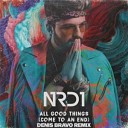 NRD1 - All Good Things Come to an End Denis Bravo Radio…