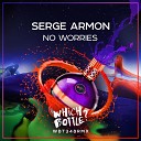 Serge Armon - No Worries Radio Edit