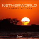 George Acosta - Netherworld Breaks Mix