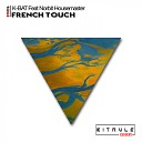 K BAT feat Norbit Housemaster - French Touch