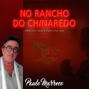 Paulo Marreco - No Rancho do Chinaredo