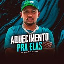 MC MG1 feat DJ Bill - Aquecimento Pras Elas
