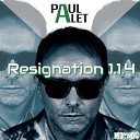Paul Alet - Resignation 1 1 4 Extended Version