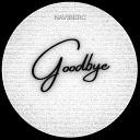 Naviberg - Goodbye Original Mix