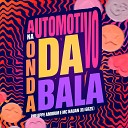 DJ GRZS phelippe amorim Mc Nauan - Automotivo na Onda da Bala