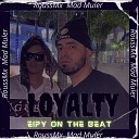 Roussmx Eipy on the beat mad muler - Loyalty