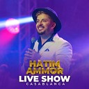 Hatim Ammor - Alawal Live