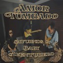 Baby Aventurero Saturnos - Amor Tumbado