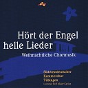 S dwestdeutscher Kammerchor T bingen Rolf Maier… - Maria Durch Ein Dornwald Ging