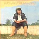 Velho Milongueiro - Coisas de Valor