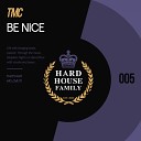 TMC - Be Nice