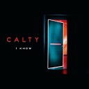 Calty - A Man Who Loves a Girl Remastered
