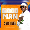 Classton Vital - Good Man