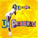 JhassPit - Un Perreo