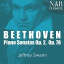 Jeffrey Swann - Piano Sonata No 3 in C Major Op 2 No 3 I Allegro con…