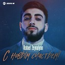 Rafael Zeynalyan - С новым счастьем!