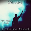 Dreaman - On The Side Of Good Lite Mix