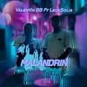 Valentin BB feat Leck Solis - Malandrin