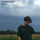 kameraxstyle - Di End Of My Days