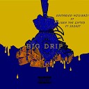 Costarico Mzilikazi feat Lukh The Gifted… - Big Drip