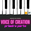 Amigos da Radio Voice Of Creation - Foi Deus quem me deu ela