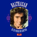 Balthazar - Chorar Pra Qu