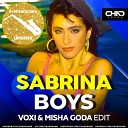 Sabrina vs Syntheticsax - Boys Voxi Misha Goda Extended Edit
