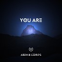Abdn LeDrips - You Are Radio Mix