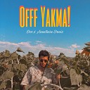 DOC feat Anastasia Deniz - Offf Yakma