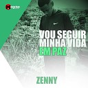DJ Magr o de SG Zenny - Vou Seguir Minha Vida em Paz